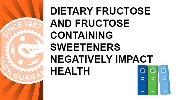 La fructosa dietética y los edulcorantes que contienen fructosa tienen un impacto negativo en la salud